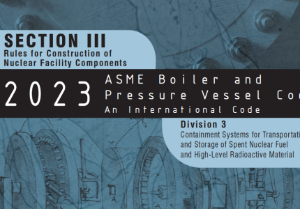 ASME BPVC-III-3-2023(第三卷 第三册：废核燃料和高位放射性材料和废料的储存，运输和 ...